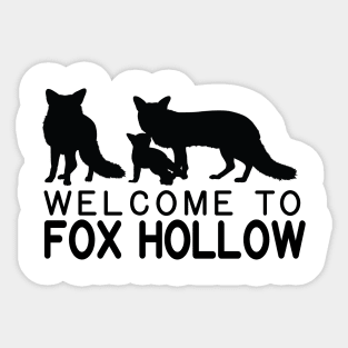 Welcome to Fox Hollow Sticker